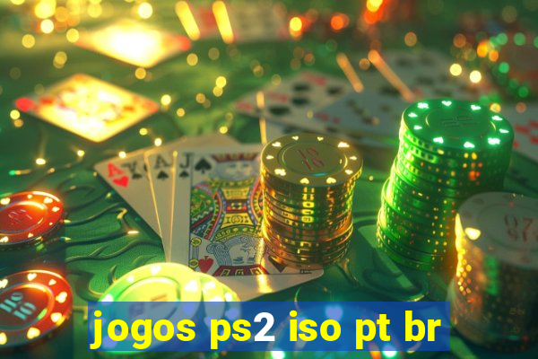 jogos ps2 iso pt br